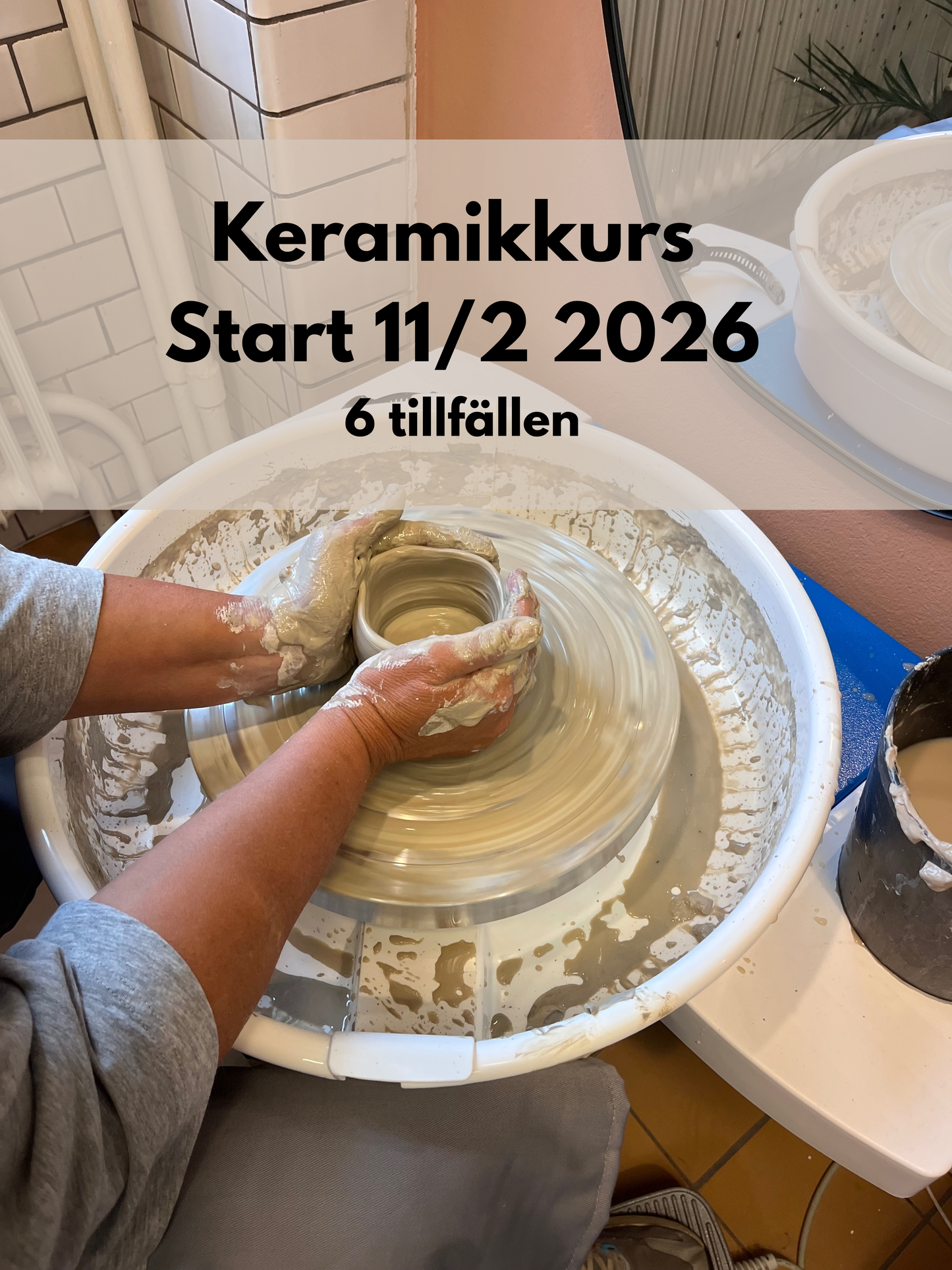 Keramikkurs Start 11/2 2026