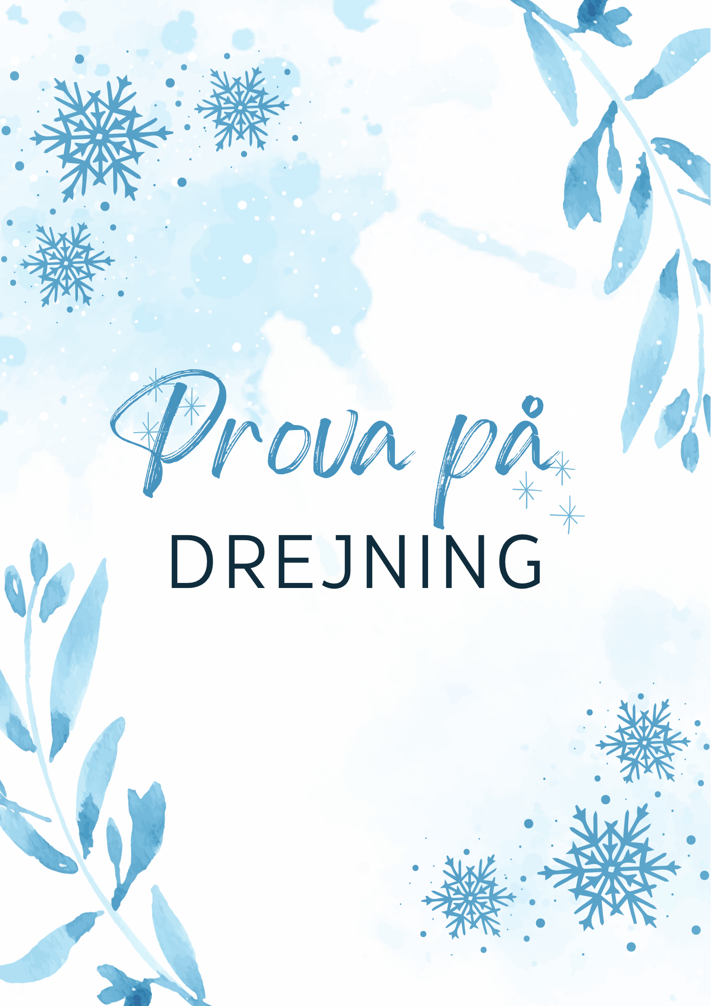 Prova på-drejning 12/2 kl. 10-12